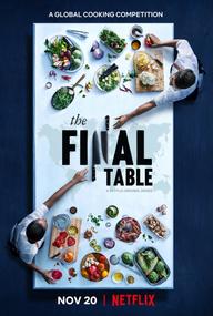 Ẩm thực bốn phương - The Final Table (2018)