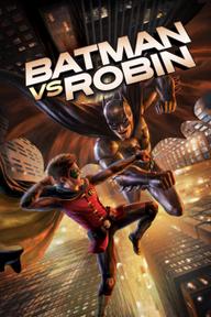 Batman vs. Robin - Batman vs. Robin (2015)