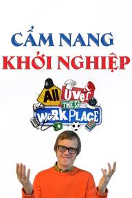 Cẩm Nang Khởi Nghiệp - All Over The Workplace (2016)