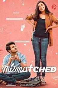 Cặp đôi bất xứng (Phần 2) - Mismatched (Season 2) (2022)