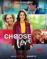 Chọn Tình Yêu - Choose Love (2023)