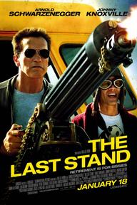 Chốt Chặn Cuối Cùng - The Last Stand (2013)