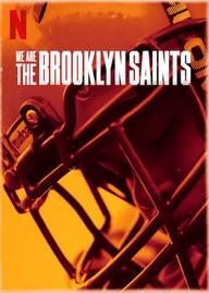 Chúng tôi: Đội Brooklyn Saints - We Are: The Brooklyn Saints (2021)