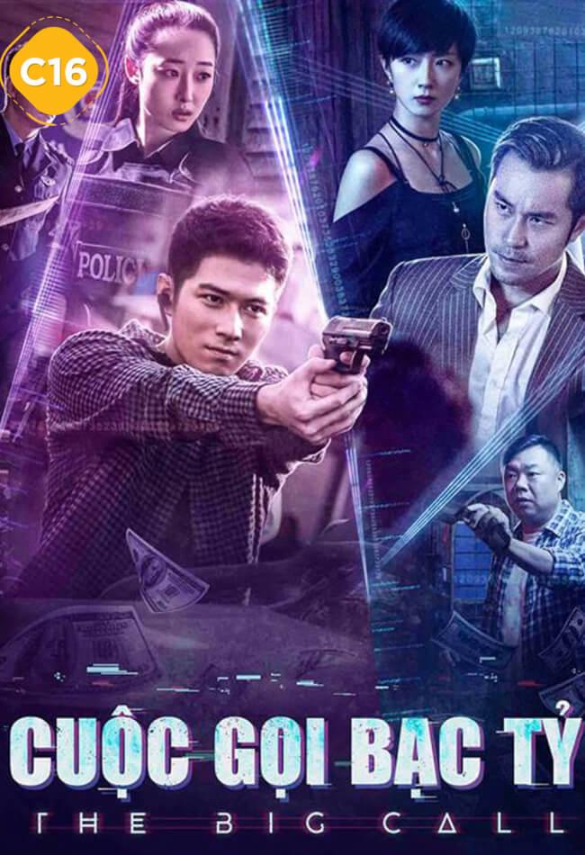 Cuộc Gọi Bạc Tỷ - The Big Call (2018)