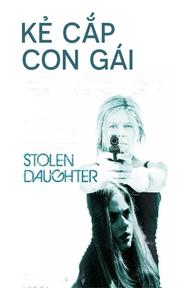 Kẻ Cắp Con Gái - Stolen Daughter (2015)