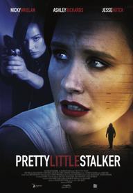 Kẻ Đeo Bám Xinh Đẹp - Pretty Little Stalker (2018)