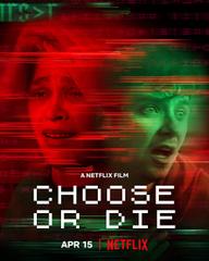 Lựa chọn hoặc chết - Choose or Die (2022)