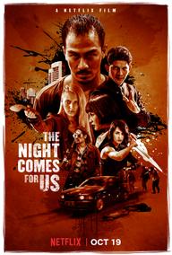 Màn đêm kéo đến - The Night Comes for Us (2018)