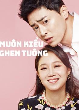 Muôn Kiểu Ghen Tuông - Jealousy Incarnate (2016)