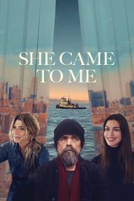 Nàng Đến Bên Tôi - She Came to Me (2023)