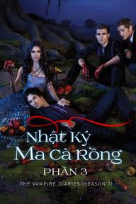 Nhật Ký Ma Cà Rồng (Phần 3) - The Vampire Diaries (Season 3) (2011)