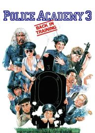 Police Academy 3: Back in Training - Police Academy 3: Back in Training (1986)