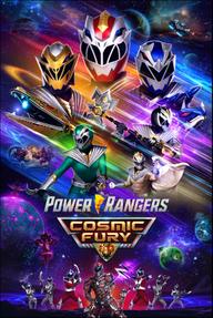 Power Rangers: Vũ trụ cuồng nộ - Power Rangers Cosmic Fury (2023)