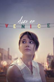 Thay Đổi Cuộc Đời - Alex of Venice (2015)