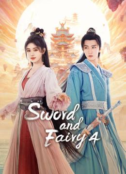 Tiên Kiếm Kỳ Hiệp 4 - Sword and Fairy 4 (2024)