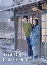 Trời Đẹp Em Sẽ Đến - When the Weather Is Fine (2020)