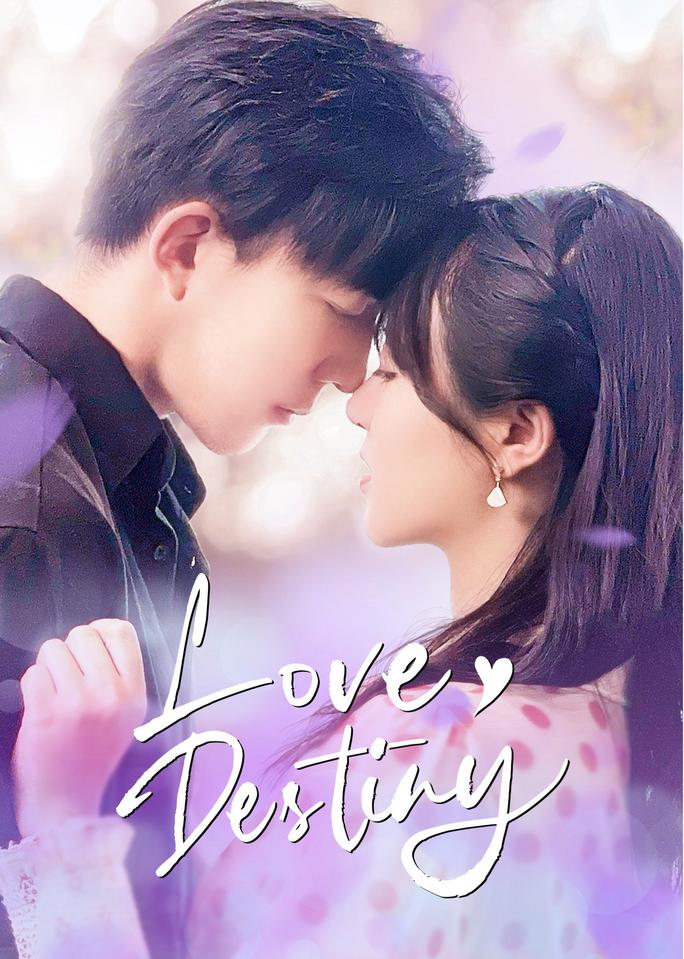 Yêu Em Là Định Mệnh - Love Destiny (2022)