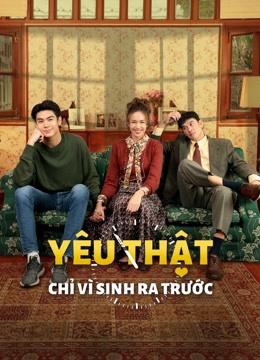 Yêu Thật Chỉ Vì Sinh Ra Trước - May-December Romance (2021)