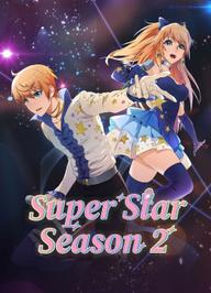 Bắt Đầu Tỏa Sáng Từ Hôm Nay - Super Star Season 2 (2016)
