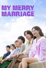 Chúng Ta Hãy Kết Hôn Nhé - My Merry Marriage / Hôn Nhân Hạnh Phúc (2024)