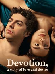Chung thủy: Câu chuyện về tình yêu và dục vọng - Devotion, a Story of Love and Desire (2022)