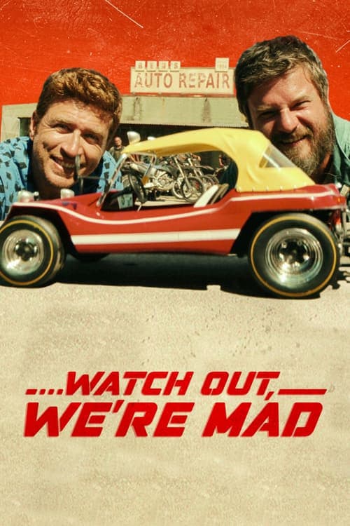 Coi Chừng, Tụi Này Khùng – Watch Out, We'Re Mad (2022)