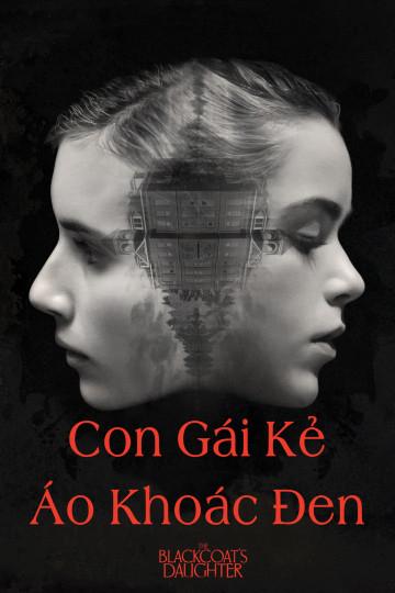 Con Gái Kẻ Áo Khoác Đen - The Blackcoat's Daughter (2017)