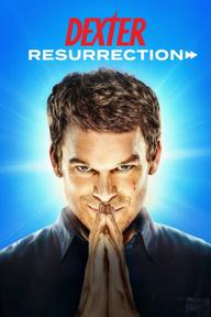 Dexter: Hồi Sinh - Dexter: Resurrection (2025)