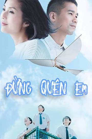 Đừng Quên Em – She Remembers, He Forgets (2014)
