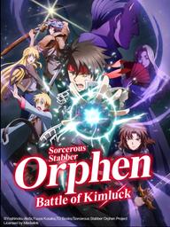 Hành trình bất khả kháng của thuật sĩ Orphen - Majutsushi Orphen Hagure Tabi: Kimluck-hen (2021)