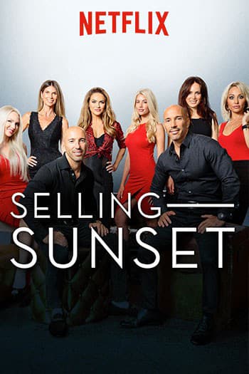 Môi Giới Hoàng Hôn (Phần 1) – Selling Sunset (Season 1) (2019)