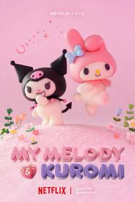 My Melody &Amp; Kuromi – My Melody &Amp; Kuromi (2025)