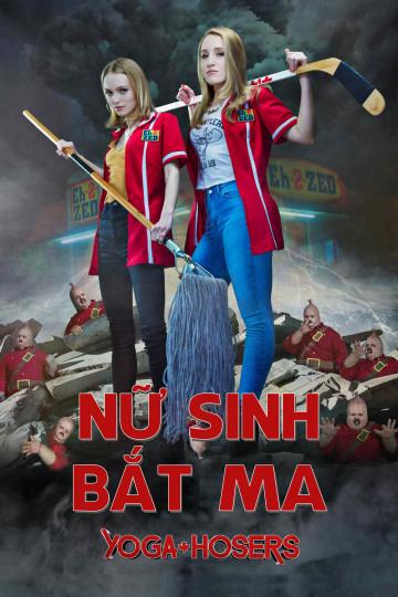 Nữ Sinh Bắt Ma - Yoga Hosers (2016)