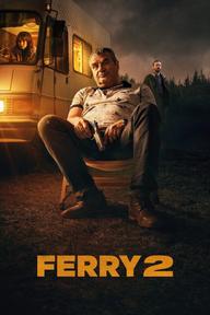 Ông Trùm Ma Túy 2 - Ferry 2 (2024)