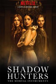 Thợ săn bóng đêm - Vũ khí sinh tử (Phần 3B) - Shadowhunters: The Mortal Instruments (Season 3B) (2016)