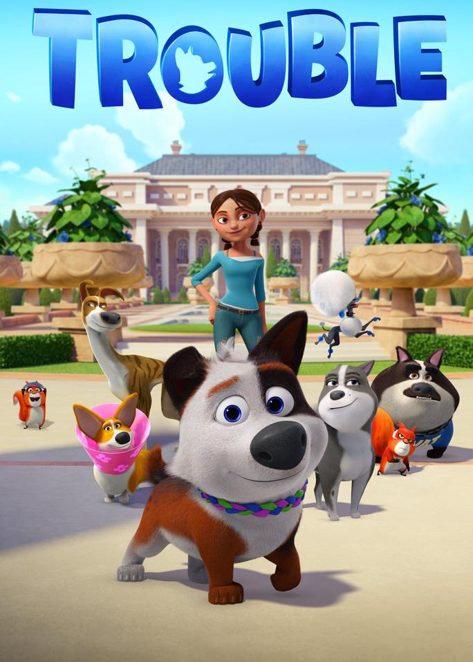 Thú Cưng Siêu Quậy - Trouble (2019)