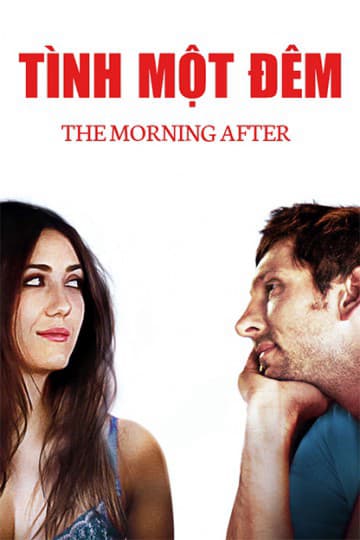 Tình Một Đêm – The Morning After (2015)