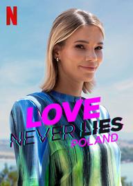 Tình yêu không lừa dối: Ba Lan - Love Never Lies: Poland (2022)