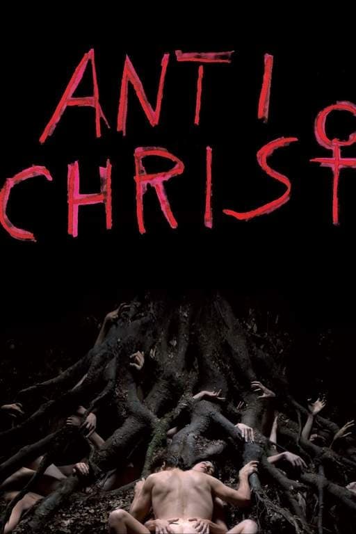 Tội Lỗi Vườn Địa Đàng – Antichrist (2009)