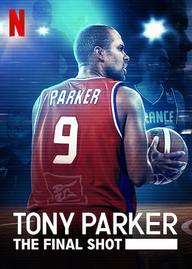 Tony Parker: Cú ném cuối cùng - Tony Parker: The Final Shot (2021)