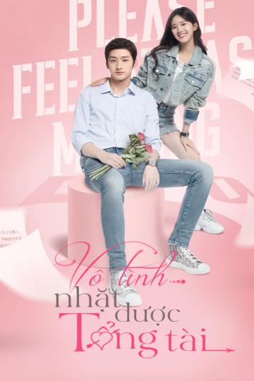 Vô Tình Nhặt Được Tổng Tài - Please Feel at Ease Mr. Ling (2021)