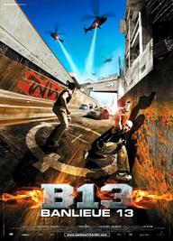 Vùng Đất Bất Trị: Đặc Khu B13 - District B13 (2004)