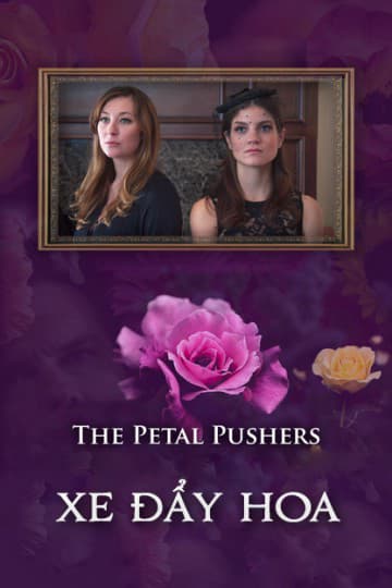 Xe Đẩy Hoa – Petal Pushers (2019)
